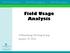 Field Usage Analysis. Williamsburg Working Group January 19, 2016