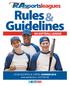 Rules& Guidelines RA SOFTBALL LEAGUE. CO-ED SLO-PITCH & 3-PITCH SUMMER