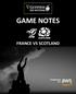 GAME NOTES FRANCE VS SCOTLAND