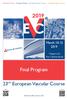 Final Program. 23rd European Vascular Course. March Maastricht the Netherlands. earning b