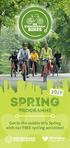SPRING. Programme. Get in the saddle this Spring with our FREE cycling activities!