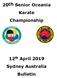 20th Senior Oceania Karate Championship. 12 th April 2019 Sydney Australia Bulletin