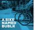 SAVAGE SOLUTIONS - BUBLR CASE STORY A BIKE NAMED BUBLR