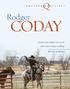CODAY. Rodger. The fearless Select exhibitor never says No. when it comes to roping or a challenge. By Larri Jo Starkey