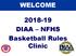 WELCOME DIAA NFHS Basketball Rules Clinic