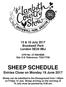 SHEEP SCHEDULE Entries Close on Monday 19 June 2017