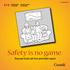 Safety is no game. Keep your family safe from preventable injuries TP (01/2007)