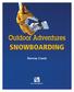 Outdoor Adventures SNOWBOARDING. Rennay Craats