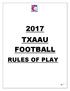 2017 TXAAU FOOTBALL RULES OF PLAY