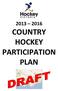 COUNTRY HOCKEY PARTICIPATION PLAN