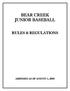 BEAR CREEK JUNIOR BASEBALL RULES & REGULATIONS
