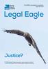 Legal Eagle. Justice? In this issue: Raptor persecution cases dropped in Scotland Cyprus bird trappers fined Serial butterfly collector found guilty