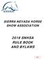 SIERRA NEVADA HORSE SHOW ASSOCIATION 2019 SNHSA RULE BOOK AND BYLAWS