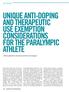 UNIQUE ANTI-DOPING AND THERAPEUTIC USE EXEMPTION CONSIDERATIONS FOR THE PARALYMPIC ATHLETE