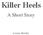 Killer Heels. A Short Story. Louise Harnby