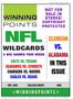 NFL IN THIS ISSUE CLEMSON WILDCARDS ALABAMA VS. COLTS VS. TEXANS SEAHAWKS VS.. COWBOYS CHARGERS VS.. RAVENS EAGLES VS.. BEARS