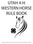 UTAH 4-H WESTERN HORSE RULE BOOK
