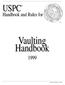 USPC. Handbook and Rules for. Vaulting Handbook. Effective January 1, 1999