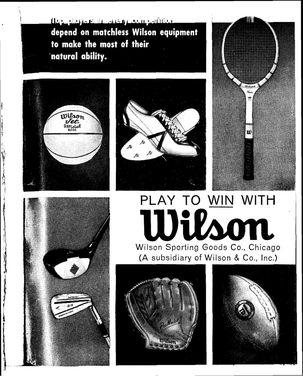 PLAY TO WIN WITH 1 Wilson Sporting Goods Co.