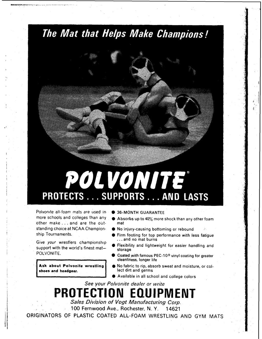 Polvon~te all.foam mats are used In more schools and colleges than any other make... and are the out- stand~ng choce at NCAA Championshlp Tournaments.