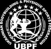 4 th WBPF European Bodybuilding and Physique Sports Championships Inspection Report May 24-27, 2013 Kiev, Ukraine WELCOME UBPF is proud to host the 4 th WBPF European Bodybuilding and Physique Sports