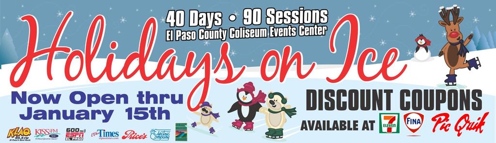 Public Skating at the El Paso County Coliseum Ice Rink Opportunity to get in front of an active crowd during the Holiday Season Themed days and nights available.