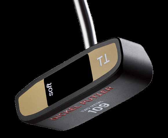 DESIGN CONSTRUCTION This is a modification to the existing Two-Metal 109 for golfers who prefer softer