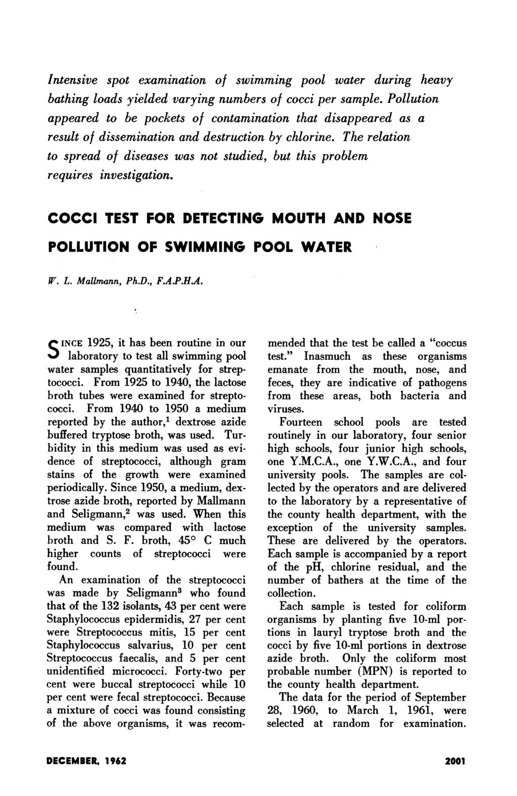 ntensive spot examination of swimming pool water during heavy bathing loads yielded varying numbers of cocci per sample.