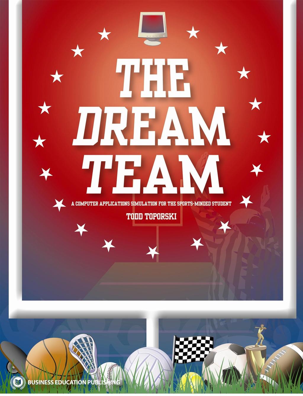 The Dream Team An Office Simulation for the Sports