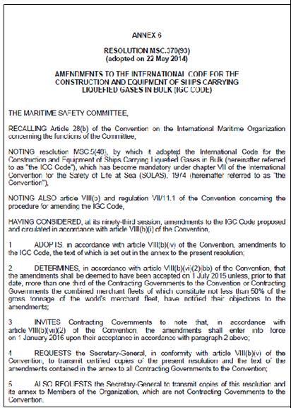 The New IGC Code A new IGC Code has been approved by IMO with the RESOLUTION MSC.