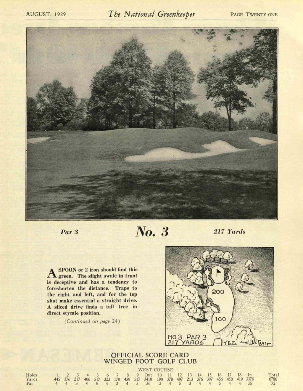 AUGUST, 1929 The National Greenkeeper PAGE TWENTY -ONE Par 3 No.3 217 Yards A SPOON or 2 iron should find this green.