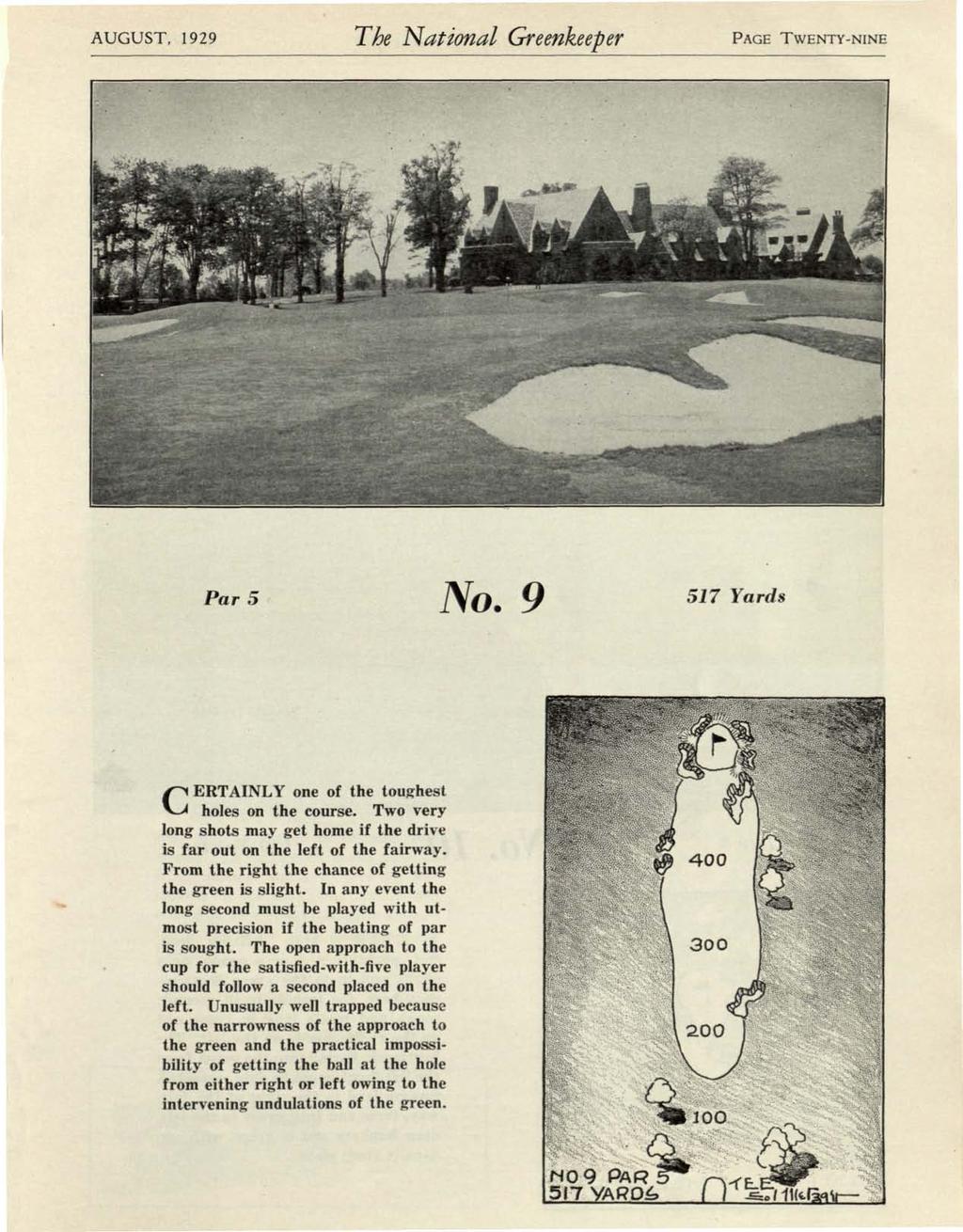 AUGUST, 1929 The National Greenkeeper PAGE TWENTY-NINE P^ s ]Vo. C ERTAINLY one of the toughest holes on the course.