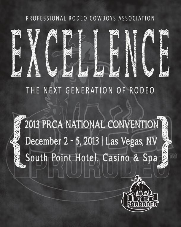EXCELLENCE the next generation of rodeo We encourage all PRCA Rodeo Committees, Contract Personnel and PRORODEO FANZONE Members to attend the 67th Annual Professional Rodeo Cowboys Association