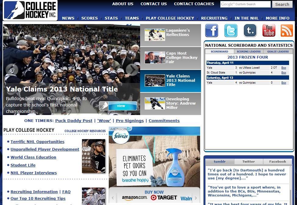 Telling the College HockeyStory Content Serve hard-core fans: Stats, live scoring Alumni stories CollegeHockeyInc.