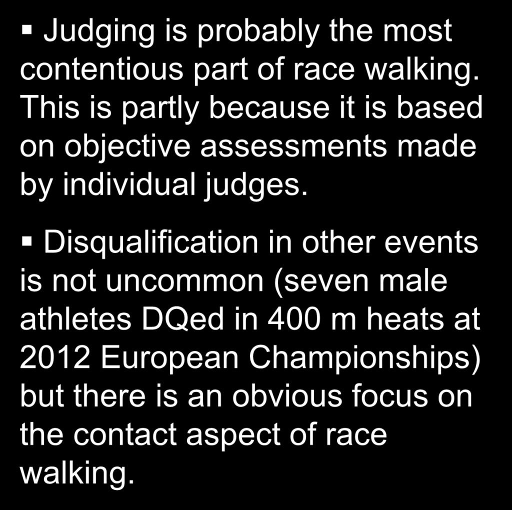 Disqualification in other events is not uncommon (seven male athletes DQed in 400 m heats