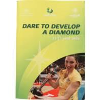 NETBALL WA RESOURCE LIST Dare To Develop A Diamond 11-13 year old Netball is a late specialisation sport. This means it requires a more generalised approach to early training.