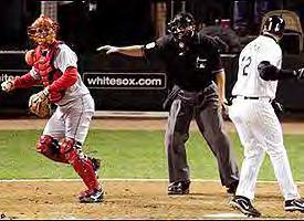 Dropped Third Strike October 14, 2005 - AJ Pierzynski struck out, but umpire Doug Eddings did not rule that the ball
