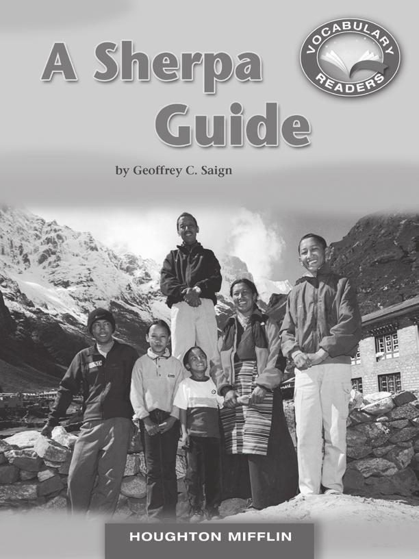 LESSON 25 TEACHER S GUIDE by Geoffrey C. Saign Fountas-Pinnell Level N Nonfiction Selection Summary The Sherpa people live high in the mountains of Nepal.