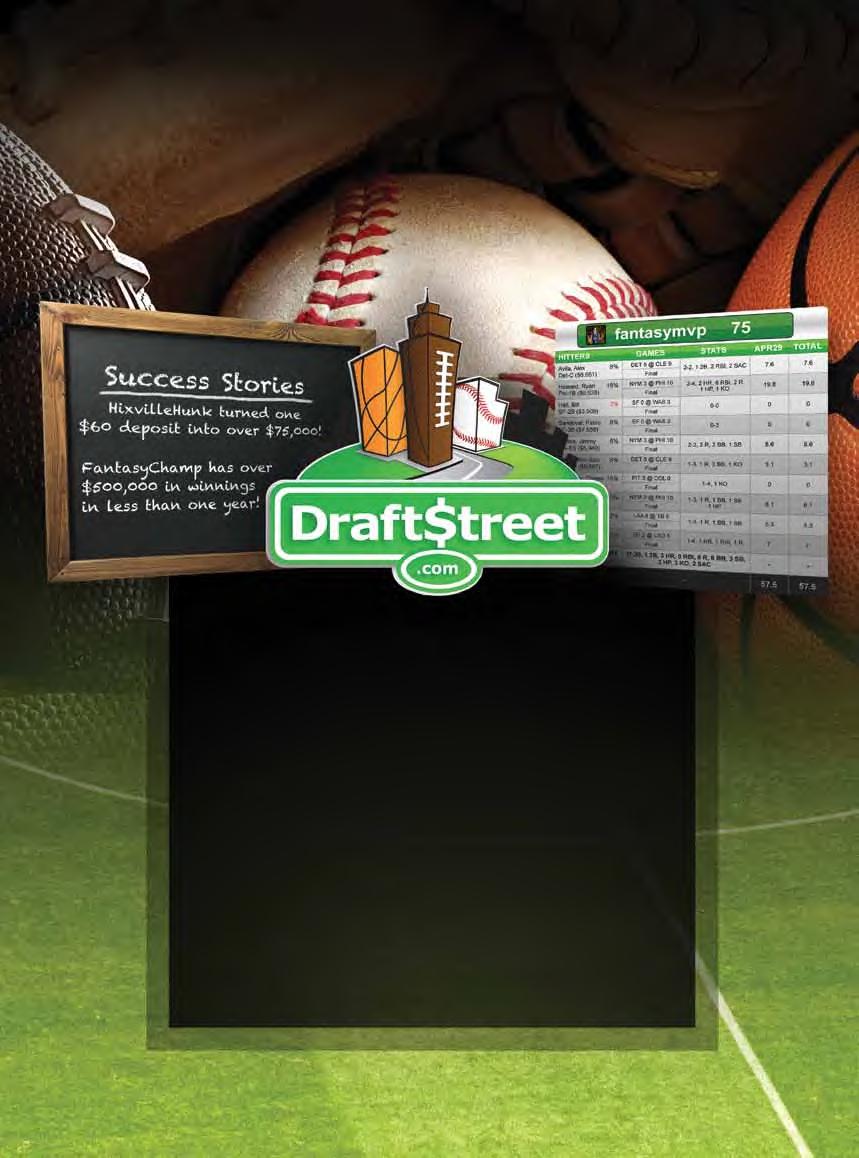 www.draftstreet.com OVER $20MM Awarded to Date Daily and weekly fantasy sports!