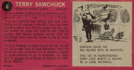 Card: 1964-65 Topps #6 Player: Terry Sawchuk Team: Toronto Maple Leafs Value: $100.