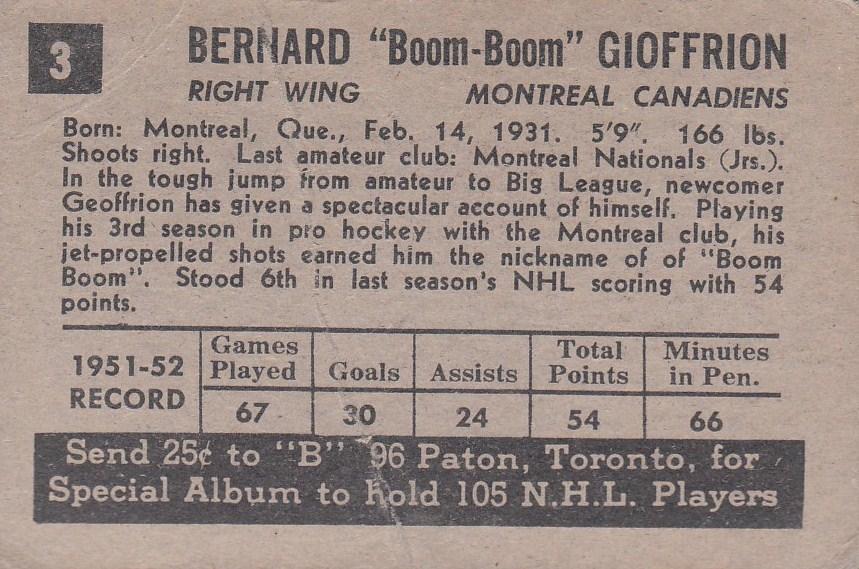 Card: 1952-53 Parkhurst #3 Player: Bernie Geoffrion Team: Montreal Canadiens Value: $250.
