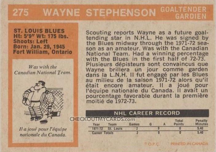 Card: 1972-73 O-Pee-Chee #275 Player: Wayne Stephenson Team: St. Louis Blues Value: $10.