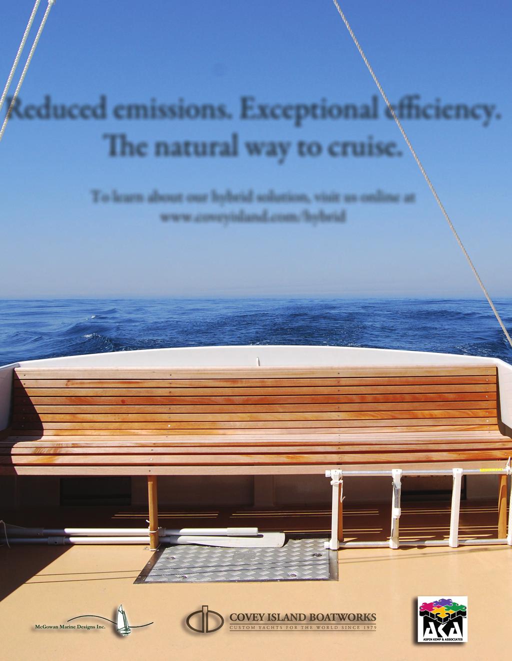 Reduced emissions. Exceptional eﬃciency. e natural way to cruise.