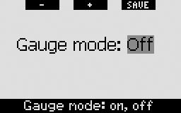 2 Gauge mode (default: OFF) Upon entering this menu, the words ON or OFF will be highlighted on the screen, indicating whether the gauge mode is active (ON) or inactive (OFF).
