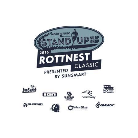 NORTH FREO STAND UP SURF SHOP ROTTNEST SUP CLASSIC 6TH - 8TH MAY 2016 EVENT RUNNING SCHEDULE First heat of the day, please check in 15 mins prior to competiton start ROTTNEST CLASSIC: 25 MINS HEATS /