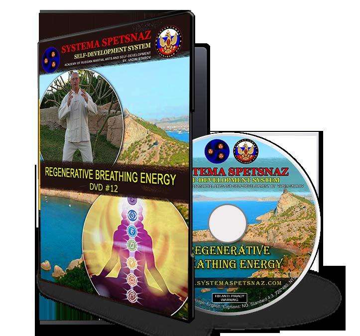 SYSTEMA SPETSNAZ DVD #12: REGENERATIVE BREATHING ENERGY It has been proven that Relaxation and Proper Breathing is 50% success of any Martial Art training.