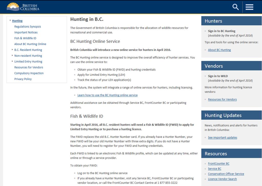 6.4 Vendor: Create an Individual LEH Application Wildlife Information and Licensing Data (WILD) 1. Logon to the E-Licensing Vendor System via www.gov.bc.ca/hunting.
