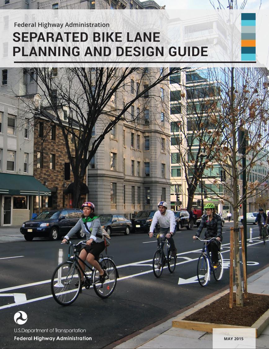 FHWA Design Products Separated bike lane guide Design guide