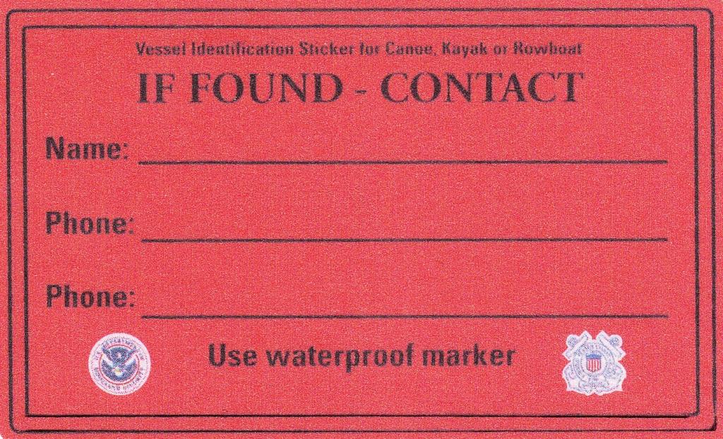 IF FOUND Decal If possible, the Vessel Examiner should provide the paddler with this