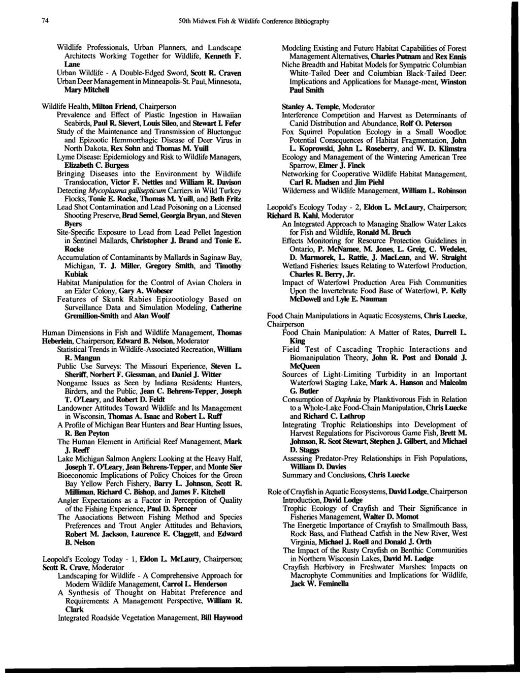 74 50th Midwest Fish & Wildlife Conference Bibliography Wildlife Professionals, Urban Planners, and Landscape Architects Working Together for Wildlife, Kenneth F.